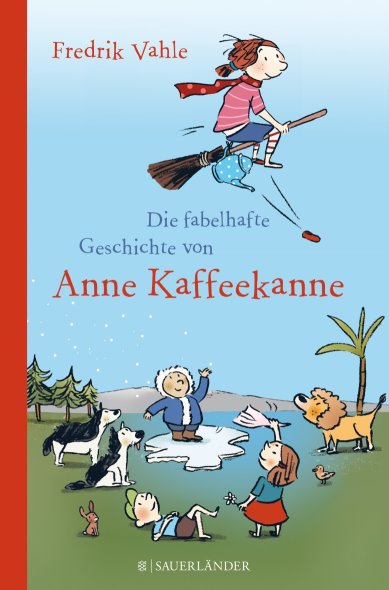 Buch: "Die fabelhafte Geschichte von Anne Kaffeekanne"